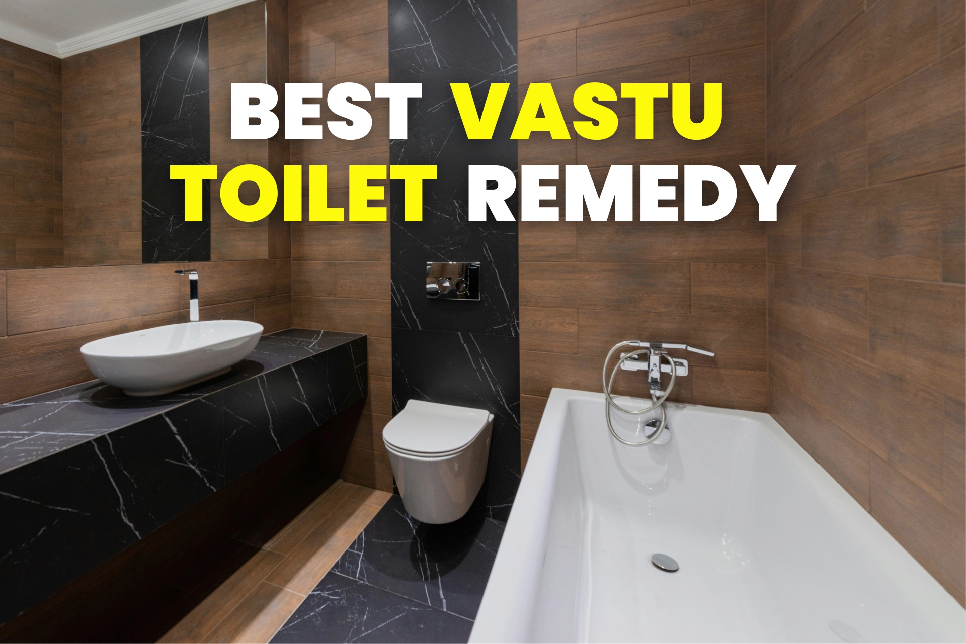 Best Vastu Remedies for Toilet